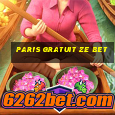 paris gratuit ze bet