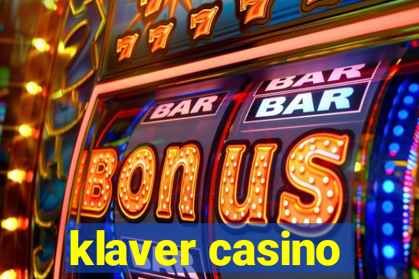 klaver casino