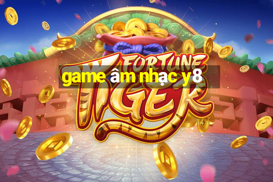 game âm nhạc y8