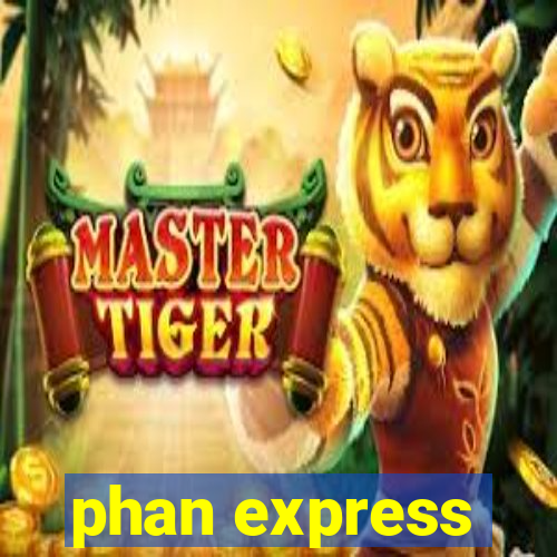 phan express