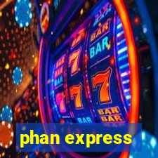 phan express