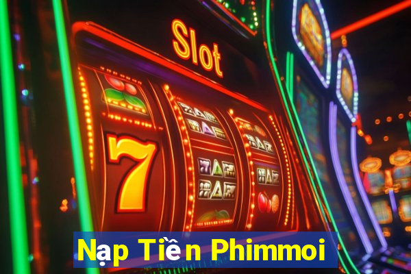 Nạp Tiền Phimmoi