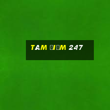 tâm điểm 247