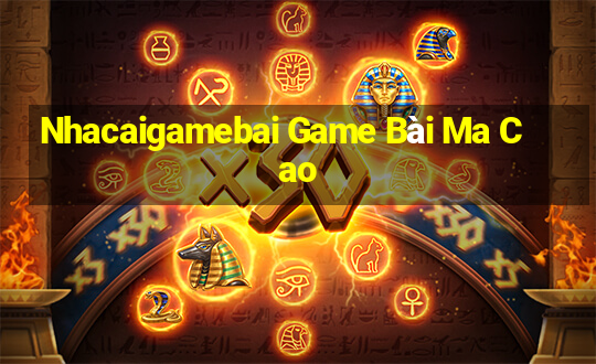 Nhacaigamebai Game Bài Ma Cao