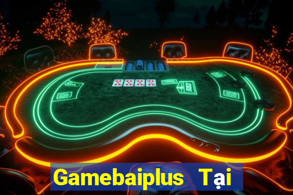 Gamebaiplus Tại Game Bài Đổi The