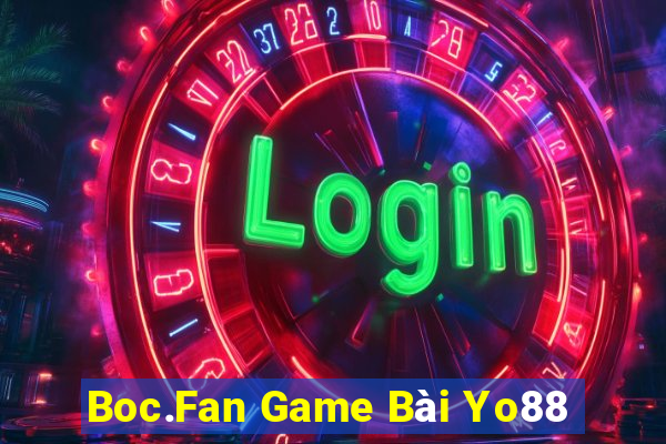 Boc.Fan Game Bài Yo88