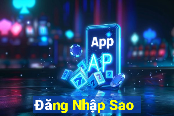 Đăng Nhập Sao