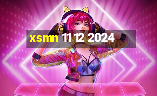 xsmn 11 12 2024