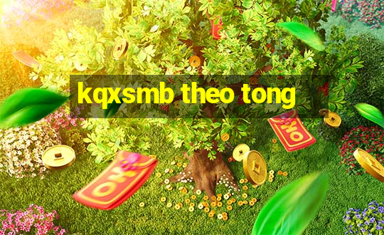 kqxsmb theo tong