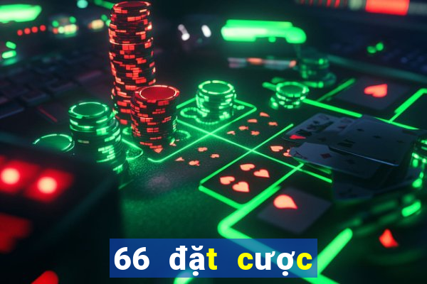 66 đặt cược Cái Tài Số