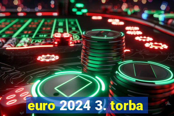 euro 2024 3. torba