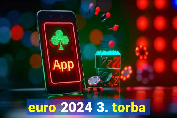 euro 2024 3. torba