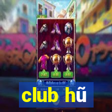 club hũ