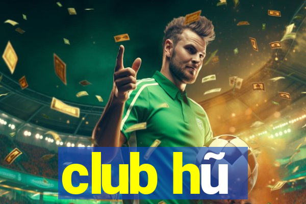 club hũ