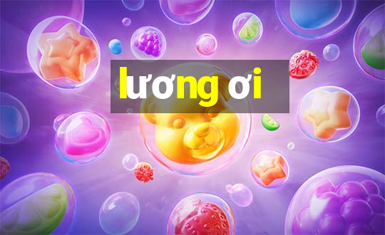 lương ơi