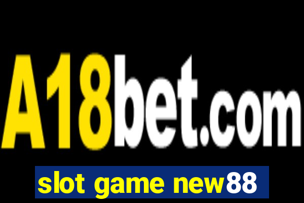 slot game new88