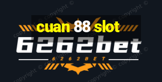 cuan 88 slot