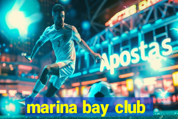 marina bay club