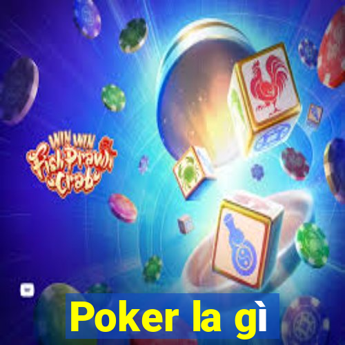 Poker la gì