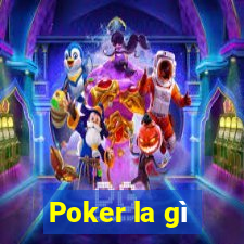 Poker la gì