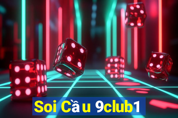 Soi Cầu 9club1