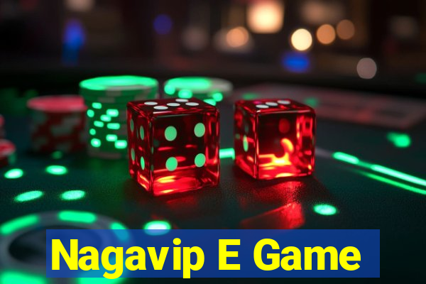 Nagavip E Game