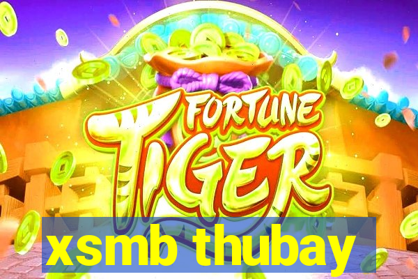 xsmb thubay