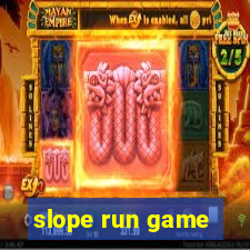 slope run game