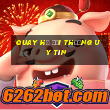 quay hũ đổi thưởng uy tín