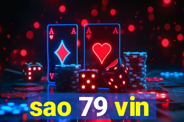 sao 79 vin