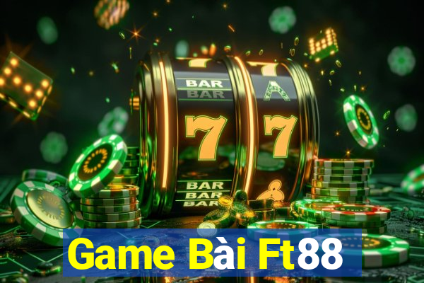 Game Bài Ft88