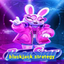 blackjack strategy