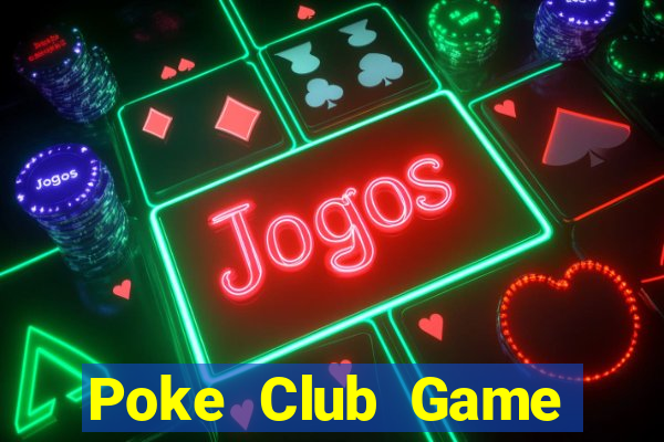 Poke Club Game Bài Fa88 Apk