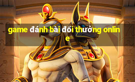 game đánh bài đổi thưởng online