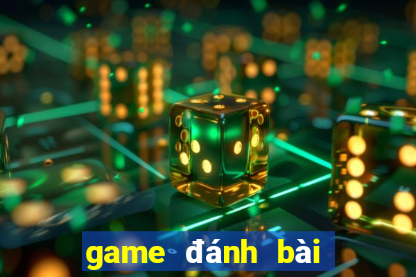 game đánh bài đổi thưởng online