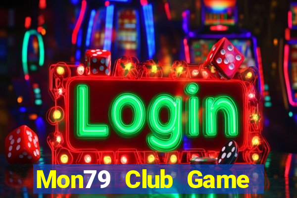 Mon79 Club Game Bài Online Uy Tín