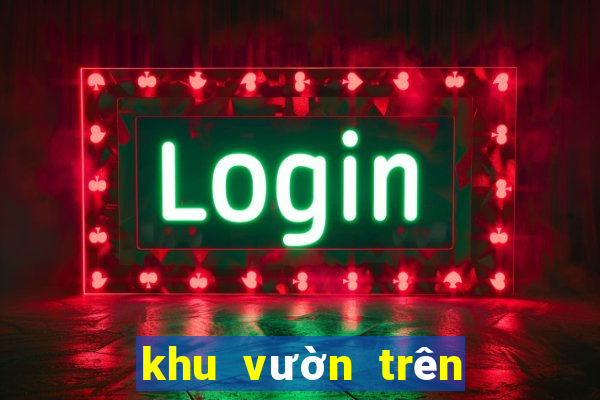 khu vườn trên mây ios