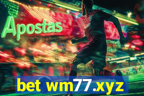 bet wm77.xyz