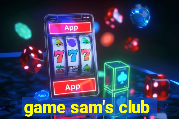 game sam's club