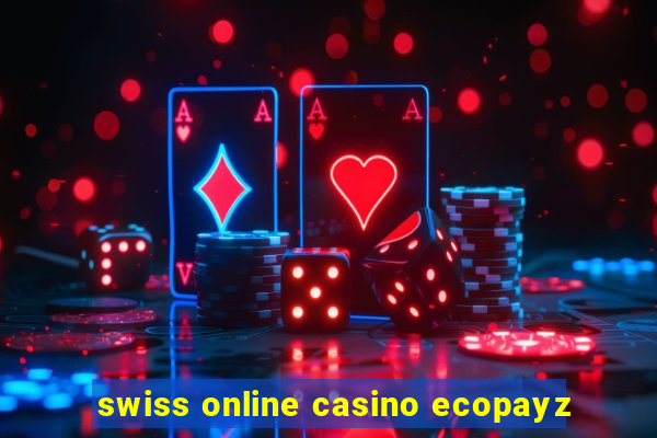 swiss online casino ecopayz