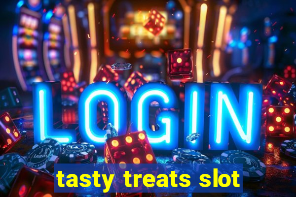 tasty treats slot