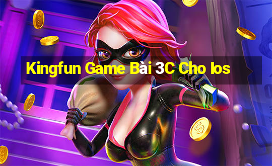 Kingfun Game Bài 3C Cho Ios