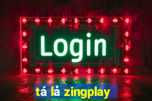 tá lả zingplay