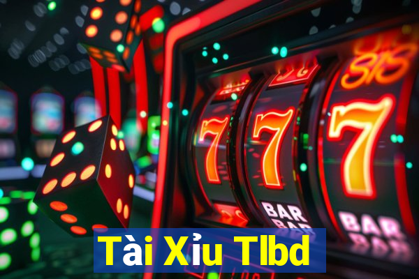 Tài Xỉu Tlbd