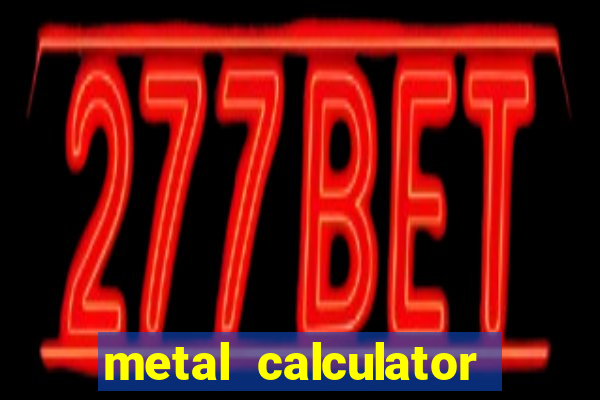 metal calculator all in one