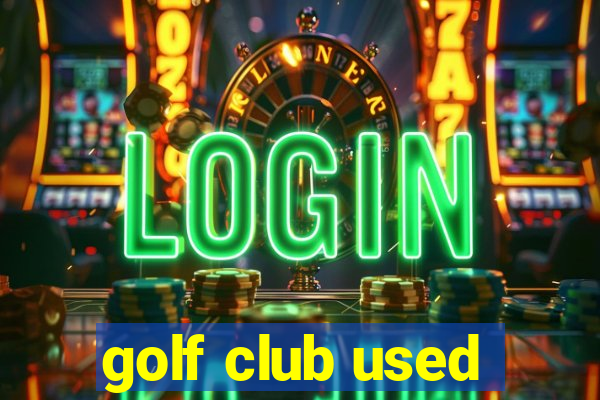 golf club used