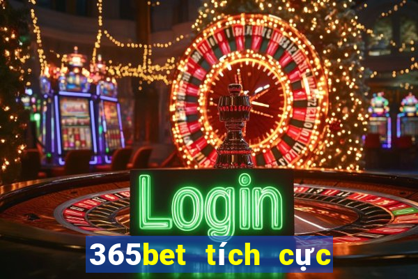 365bet tích cực trang wed miệng