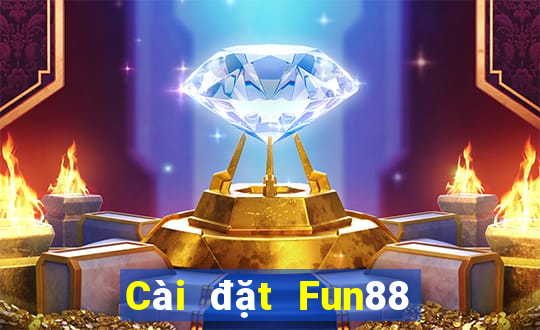 Cài đặt Fun88 điện thoại di động phải thắng