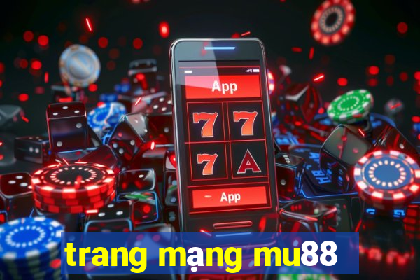 trang mạng mu88