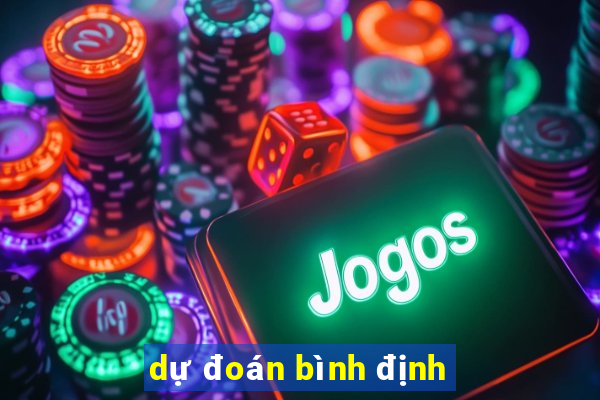 dự đoán bình định